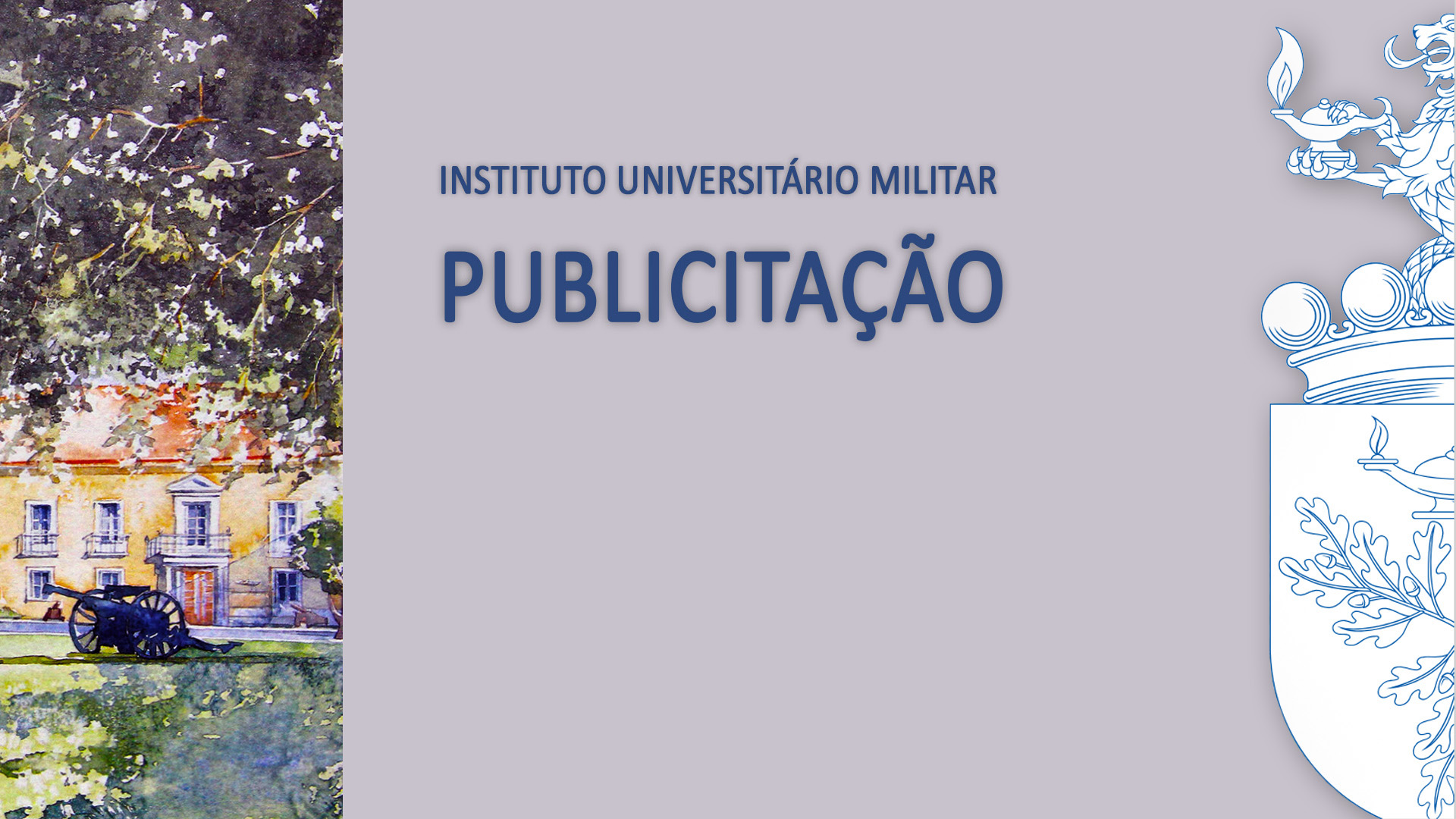 Publicitação do Início do Procedimento Tendente à Criação do Regulamento de Avaliação do Desempenho dos Docentes do Instituto Universitário Militar